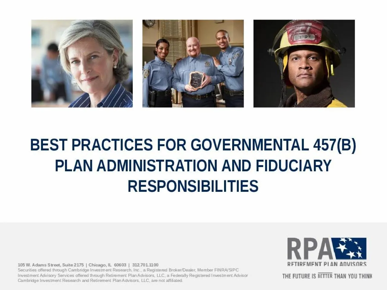 PPT-BEST PRACTICES FOR GOVERNMENTAL 457(B) PLAN ADMINISTRATION AND FIDUCIARY RESPONSIBILITIES