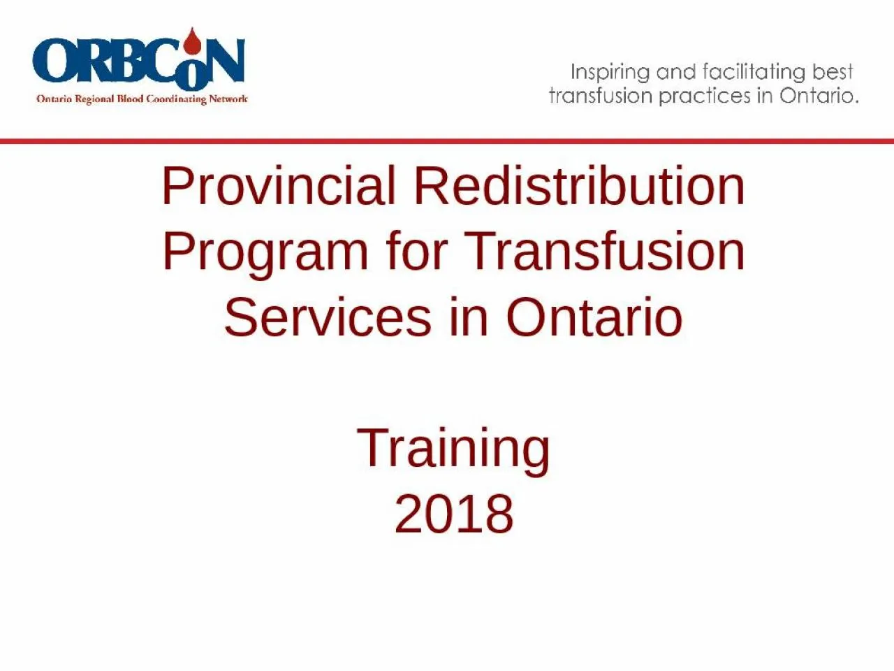 PPT-Provincial Redistribution Program for Transfusion Services in Ontario