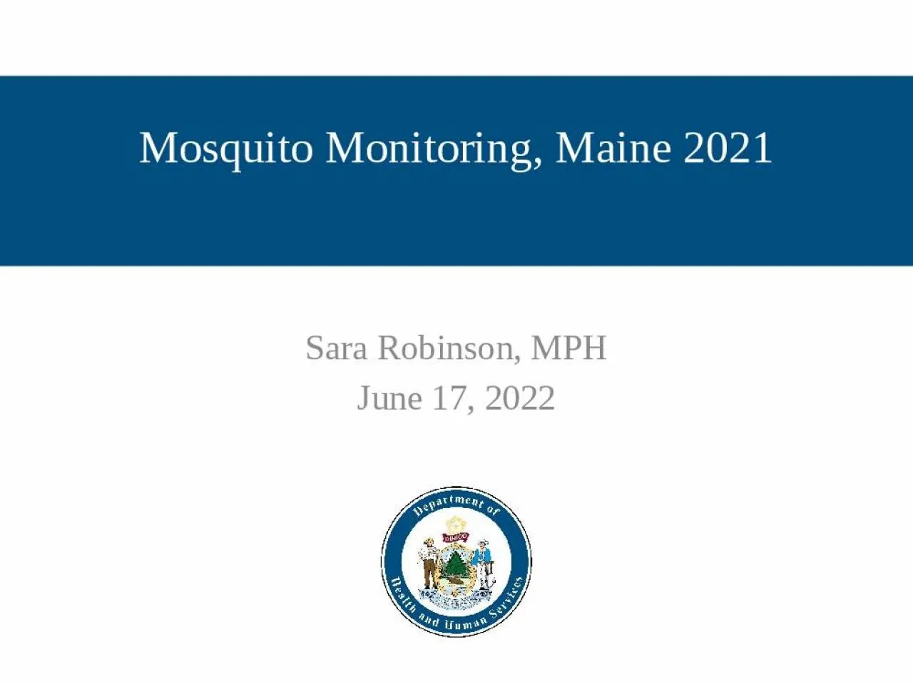 PPT-Mosquito Monitoring, Maine 2021