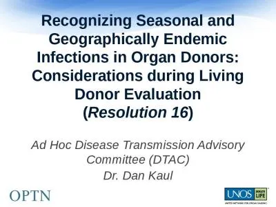 Recognizing Seasonal and Geographically Endemic Infections in Organ Donors: Considerations during L