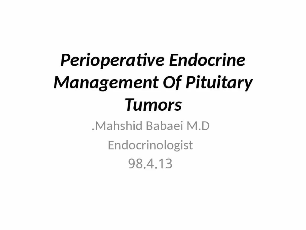 PPT-Perioperative Endocrine Management