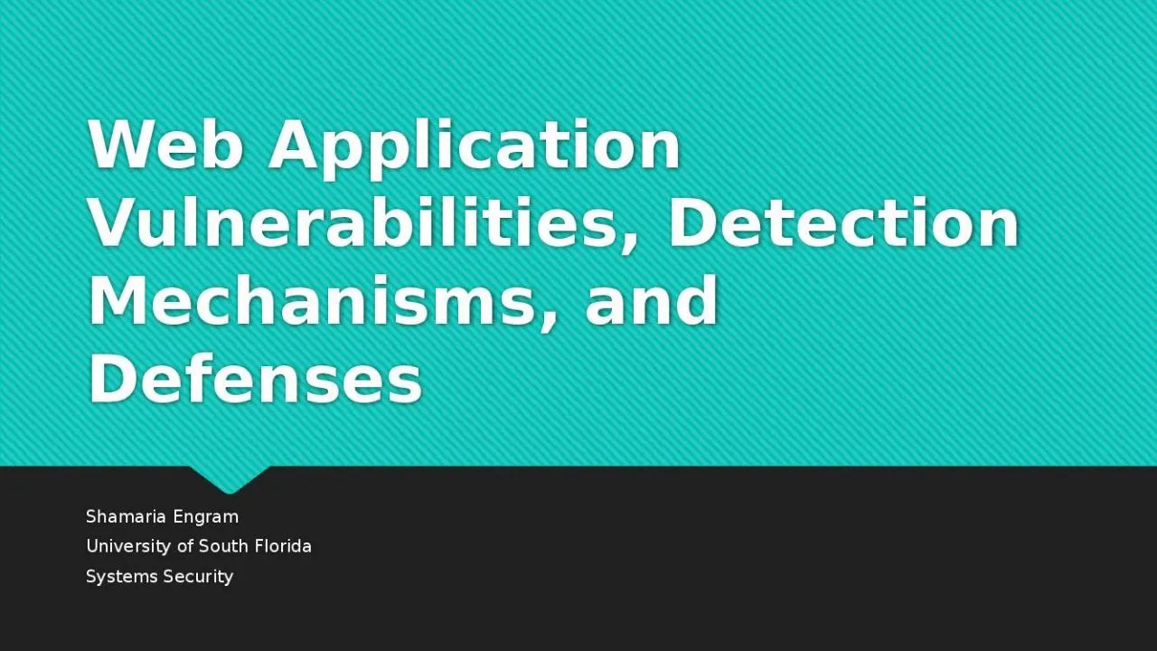 PPT-Web Application Vulnerabilities, Detection Mechanisms, and Defenses