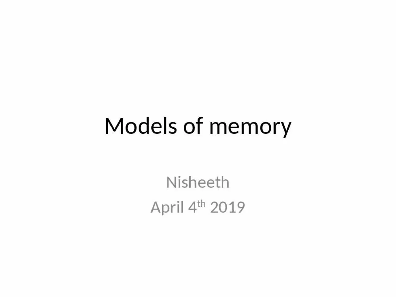 PPT-Models of memory Nisheeth