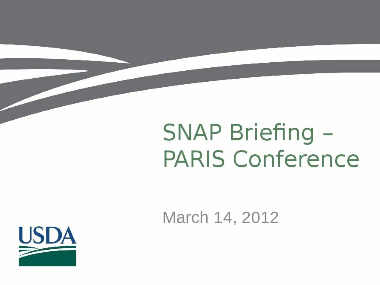 PPT-SNAP Briefing – PARIS Conference