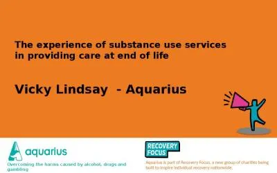 The experience of substance use services in providing care at end of life