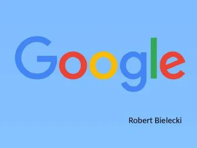 Robert Bielecki What Google Inc. is?