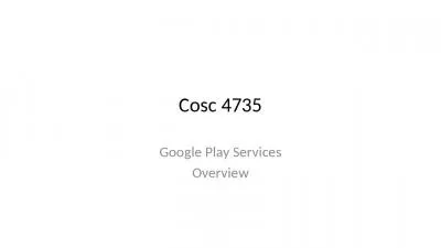 Cosc  4735 Google Play Services