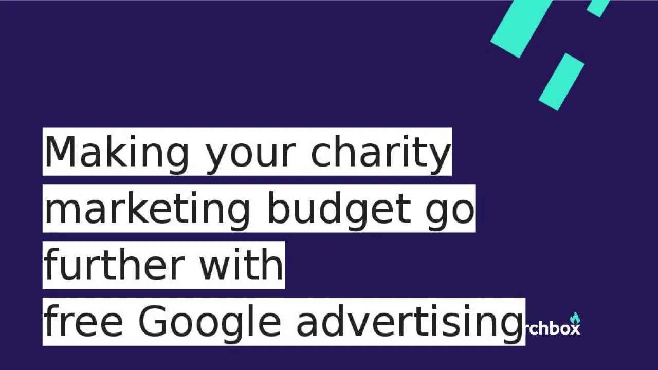 PPT-June 2019 Making your charity marketing budget go further with