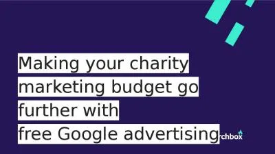 June 2019      Making your charity marketing budget go further with