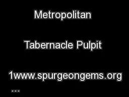 Sermon #1450 Metropolitan Tabernacle Pulpit 1www.spurgeongems.org
...