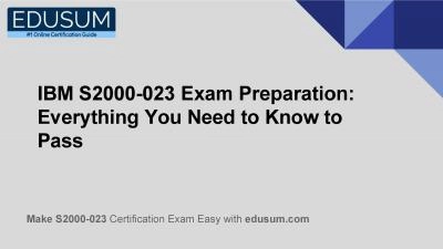 IBM S2000-023 Exam Preparation: Everything You Need to Know to Pass