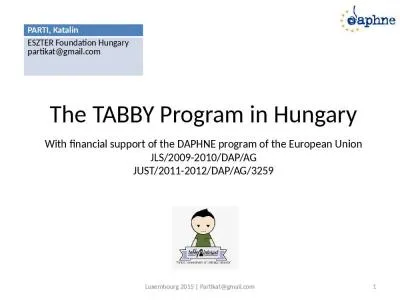 T he TABBY Program in Hungary