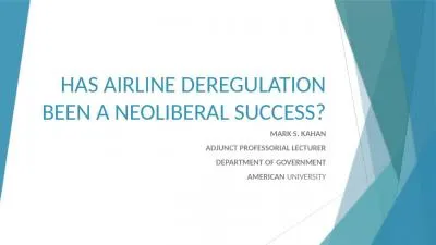 HAS AIRLINE DEREGULATION BEEN A NEOLIBERAL SUCCESS?