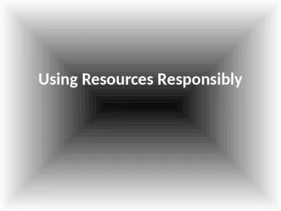 Using Resources Responsibly