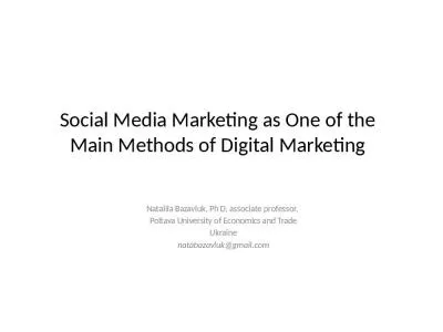 Social Media Marketing as One of the Main Methods of Digital Marketing