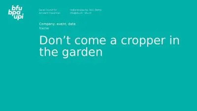 Don’t come  a cropper in the garden