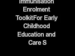 Immunisation Enrolment ToolkitFor Early Childhood Education and Care S