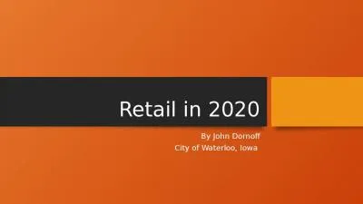 Retail in 2020 By John Dornoff