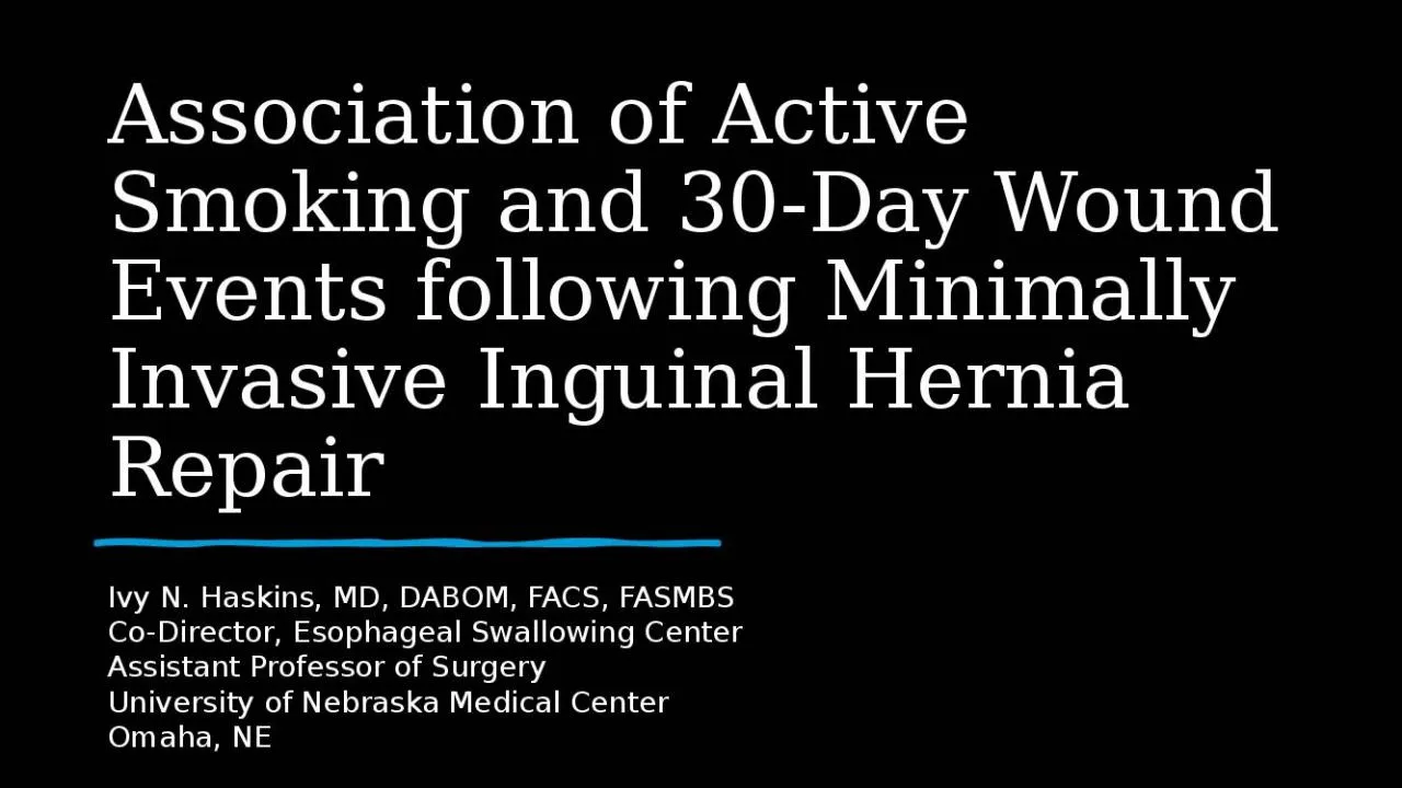 PPT-Association of Active Smoking and 30-Day Wound Events following Minimally Invasive Inguinal