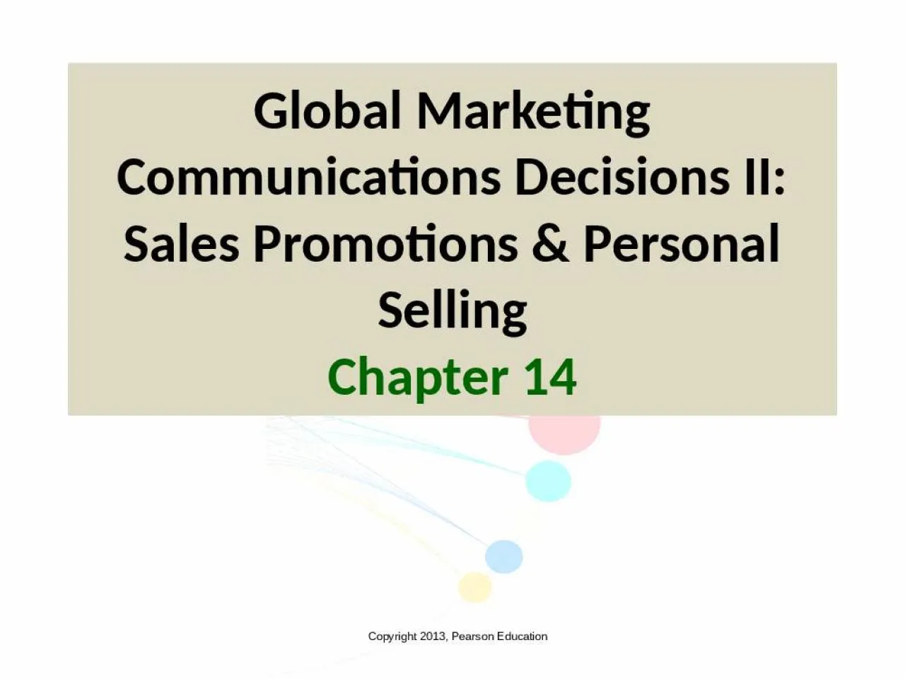 PPT-Global Marketing Communications Decisions II: Sales Promotions & Personal Selling