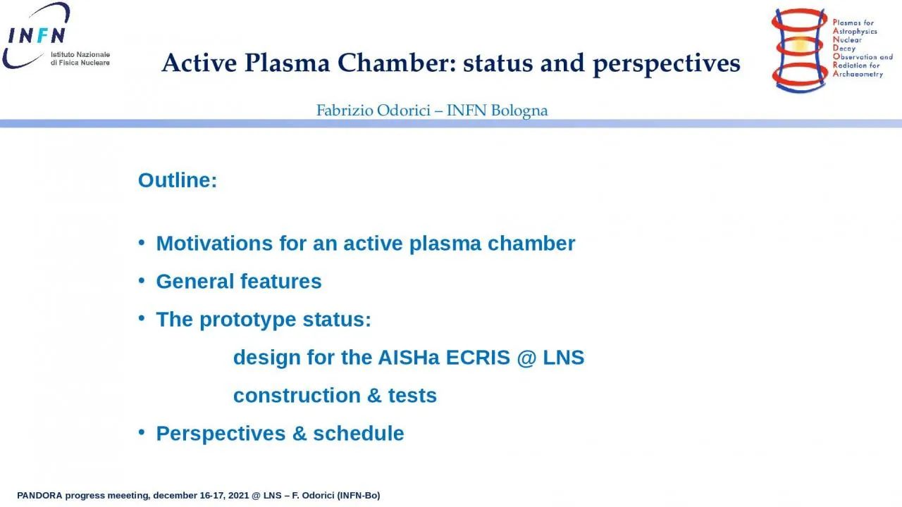 PPT-Active Plasma Chamber: status and