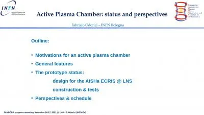 Active Plasma Chamber:  status and