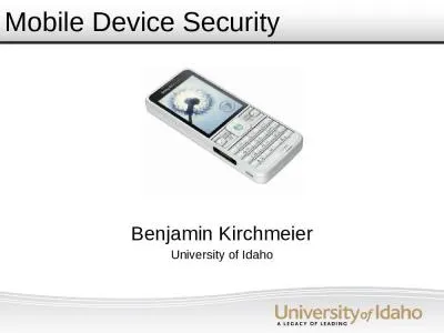 Mobile Device Security Benjamin Kirchmeier