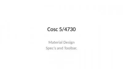 Cosc  5/4730 Material Design