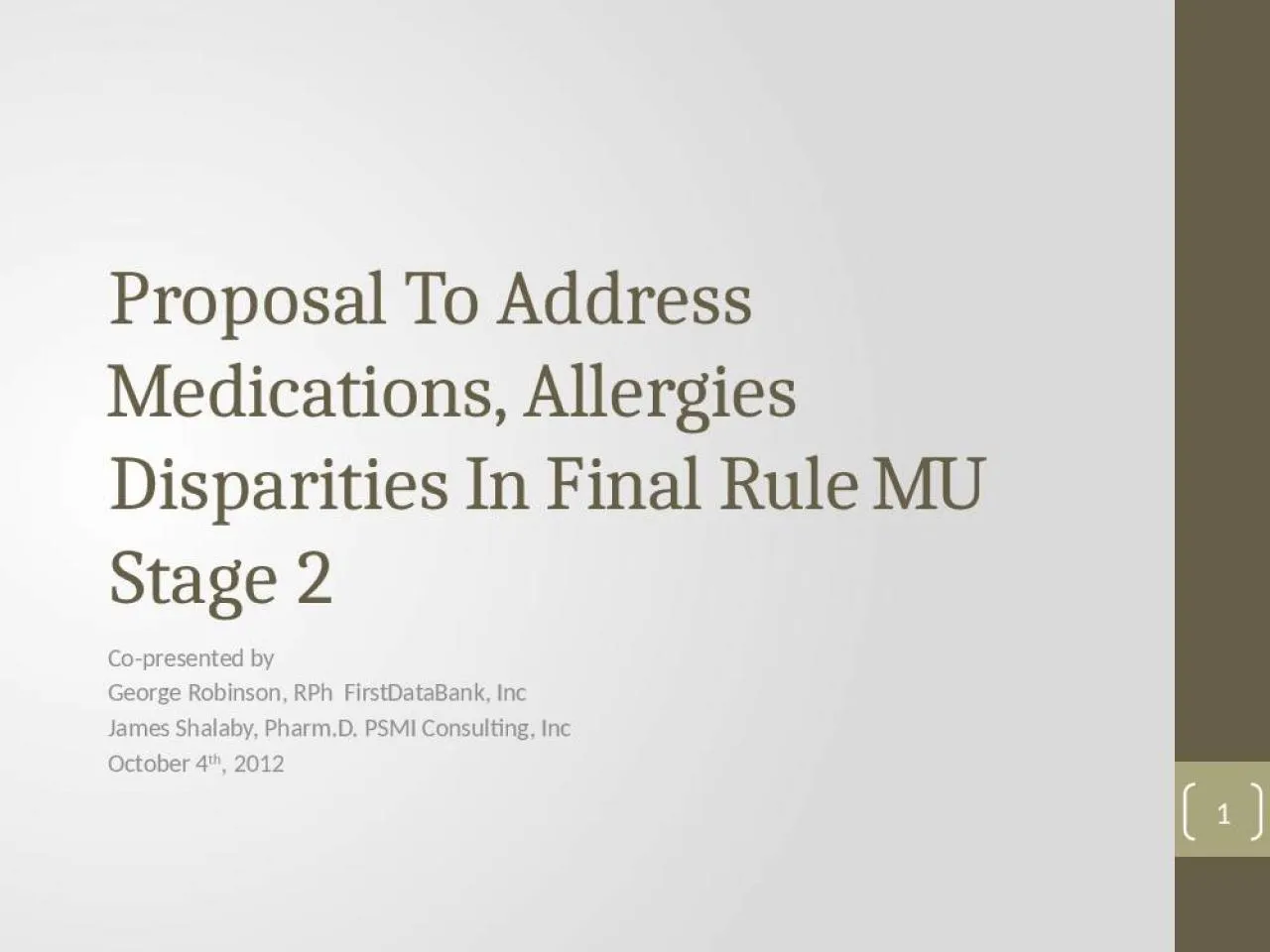 PPT-Proposal To Address Medications, Allergies Disparities In Final Rule MU Stage 2