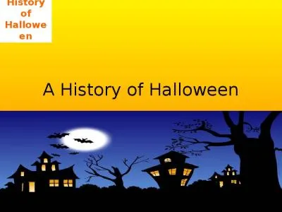 A History of Halloween A History of Halloween