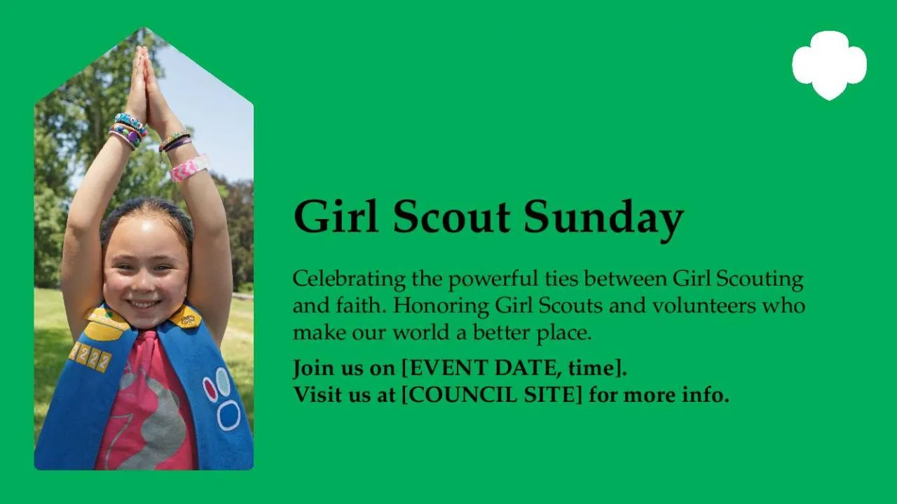 PPT-Girl Scout Sunday Celebrating the powerful ties between Girl Scouting and faith. Honoring