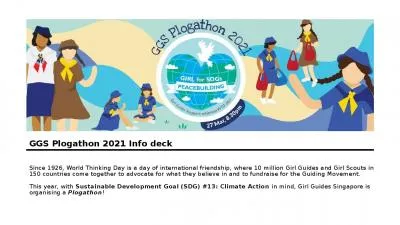 Since 1926, World Thinking Day is a day of international friendship, where 10 million Girl Guides a