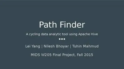 Path Finder Lei Yang | Nilesh Bhoyar | Tuhin Mahmud