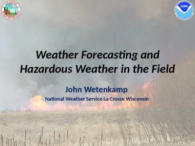 Weather Forecasting and Hazardous Weather in the Field