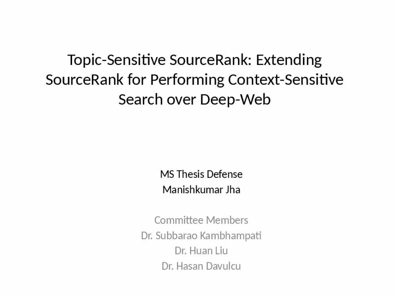 PPT-Topic-Sensitive SourceRank: Extending SourceRank for Performing Context-Sensitive Search