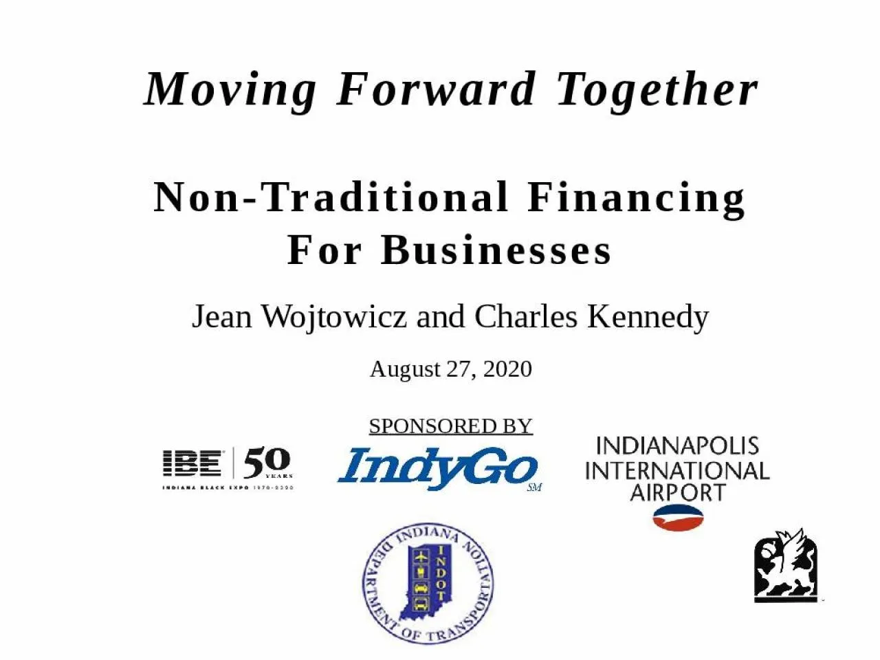 PPT-Moving Forward Together Non-Traditional Financing