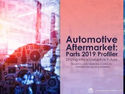 Industry Insights According to The NPD Group, total 2018 sales for the automotive aftermarket, whic