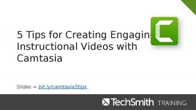 5 Tips for Creating Engaging Instructional Videos with Camtasia