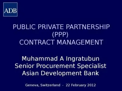 PUBLIC PRIVATE PARTNERSHIP (PPP)