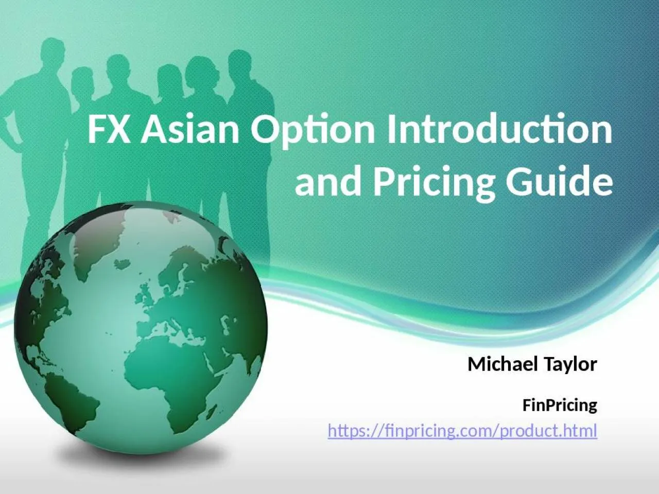 PPT-FX Asian Option Introduction and Pricing Guide