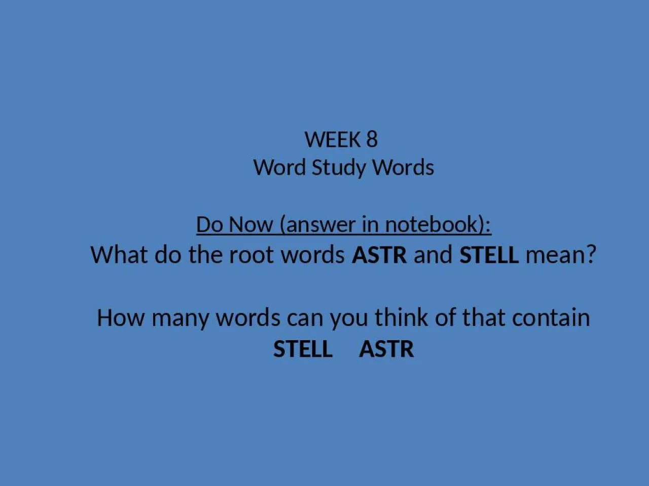 PPT-WEEK 8 Word Study Words