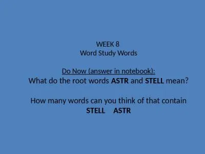 WEEK 8  Word Study Words