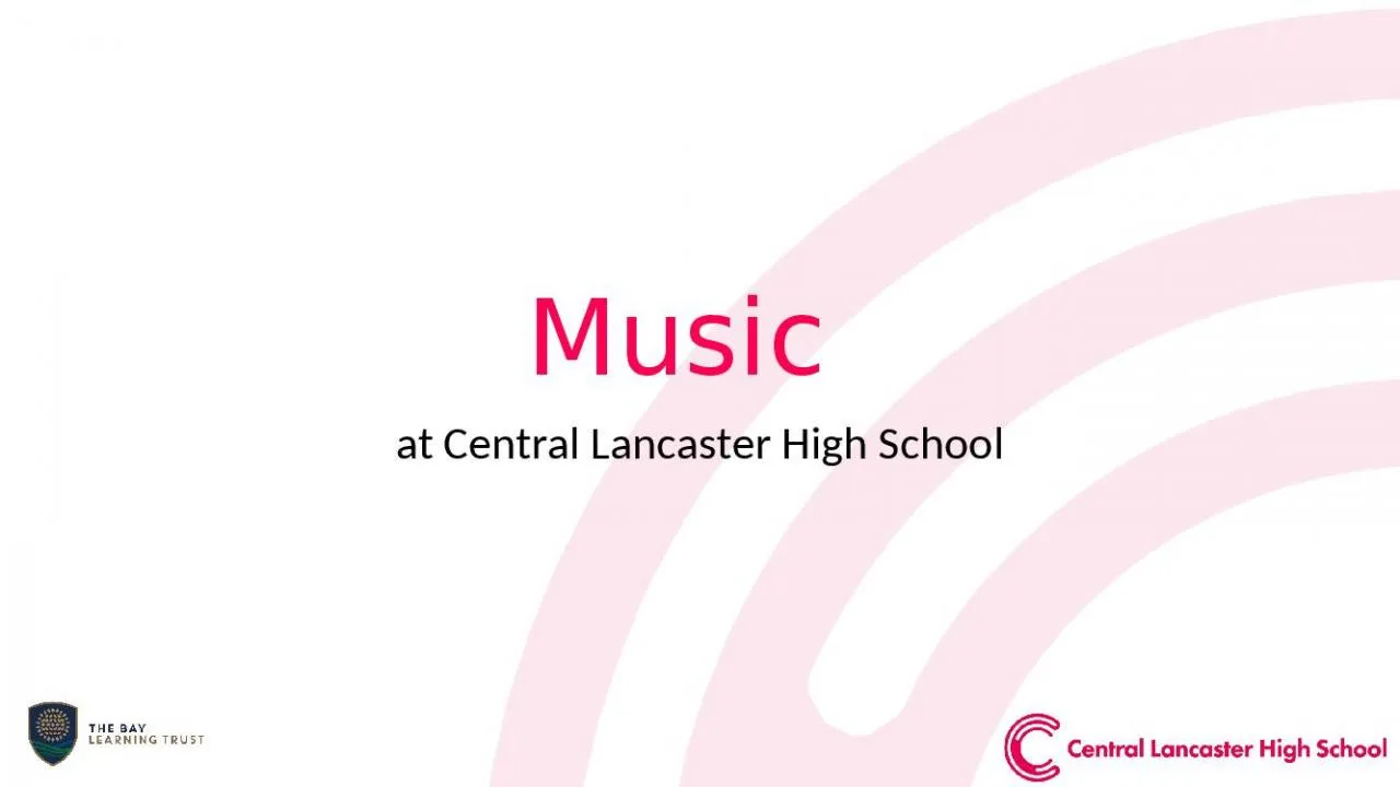 PPT-Music at Central Lancaster High School