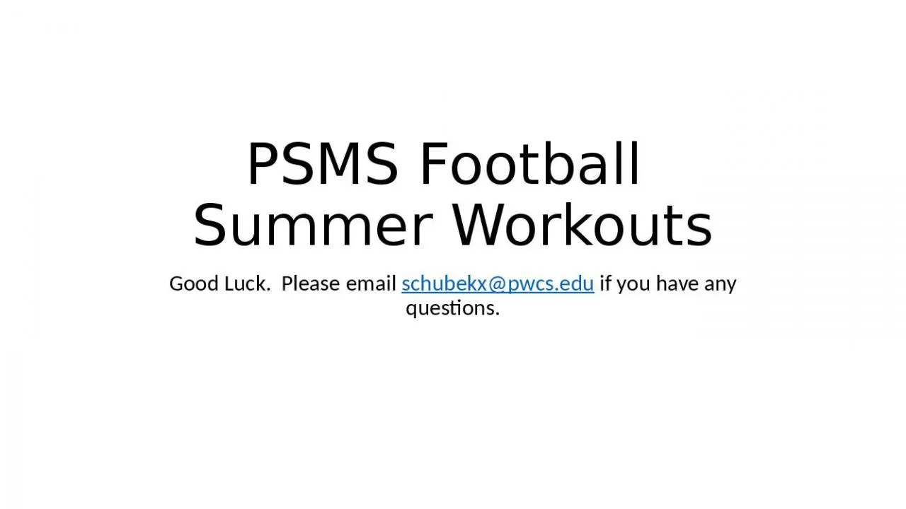 PPT-PSMS Football Summer Workouts