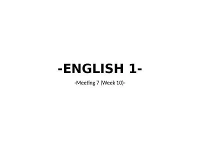 -ENGLISH 1- -Meeting 7 (Week 10)-