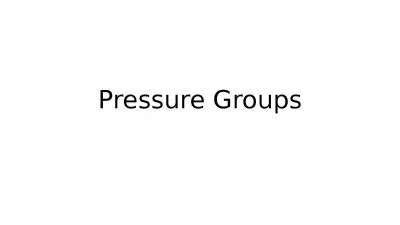 Pressure Groups What is a pressure group?