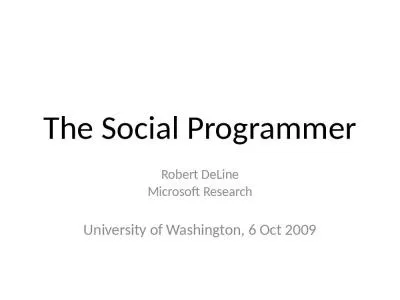 The Social Programmer Robert DeLine