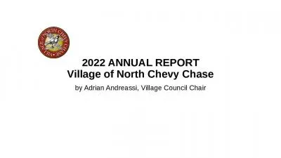 2022 ANNUAL REPORT Village of North Chevy Chase