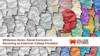 Whiteness Rules: Racial Exclusion in Becoming an American College President