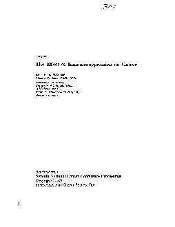 Surgery: The Effect of Immunosuppression on Cancer Israel Penn, M.D. a